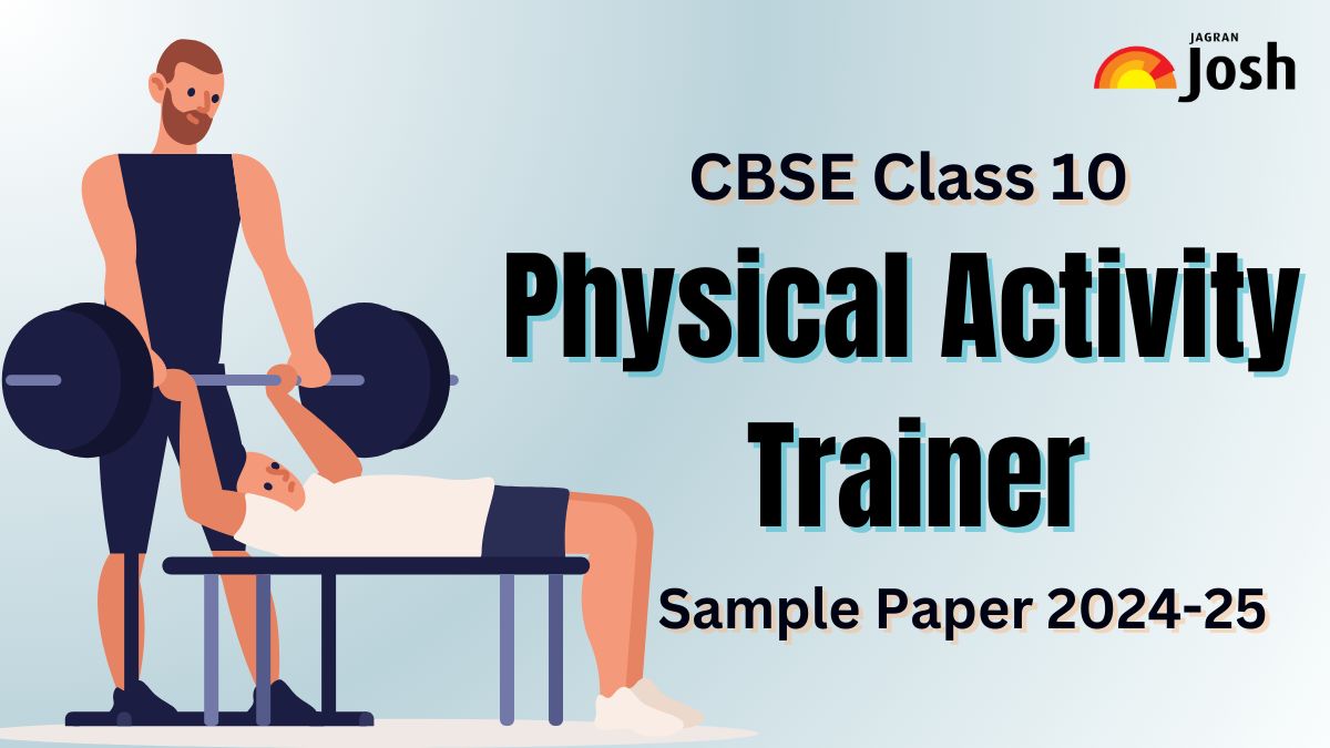 CBSE Class 10 Physical Activity Trainer Sample Paper 2024-25 with Marking Scheme, Download in PDF