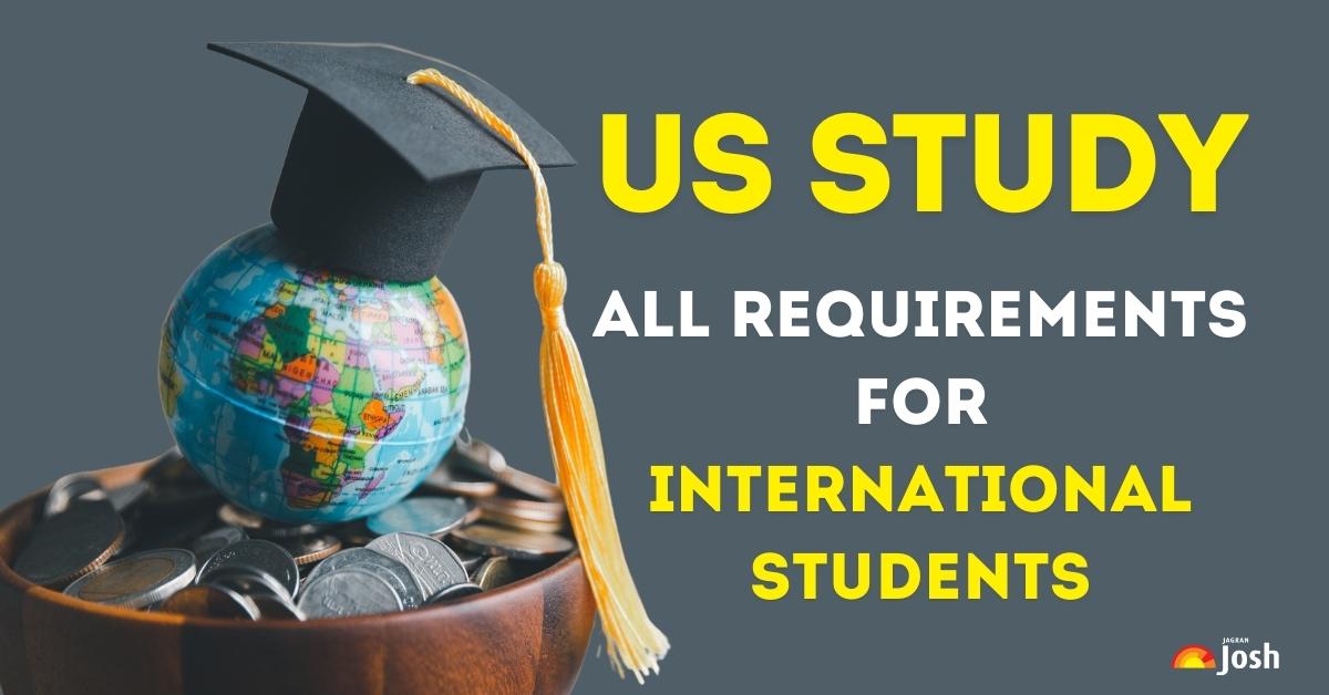 What are the Requirements for International Students to Study in the USA?