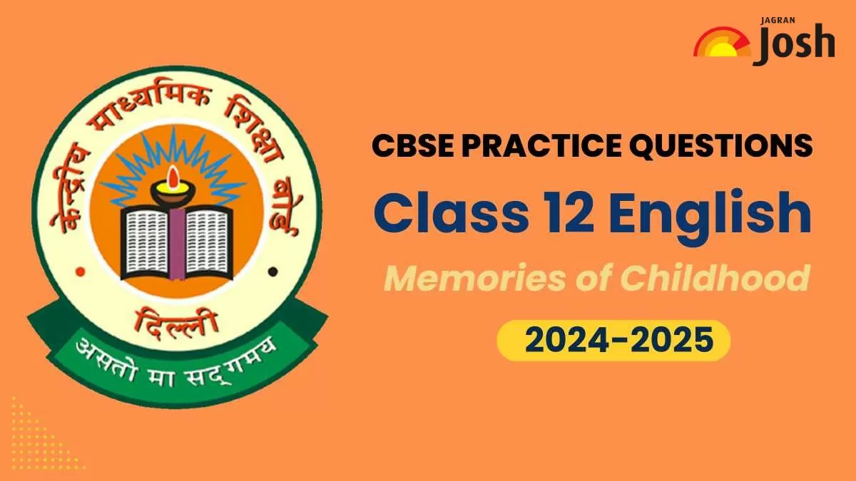 Class 12 English Memories of Childhood Important Questions