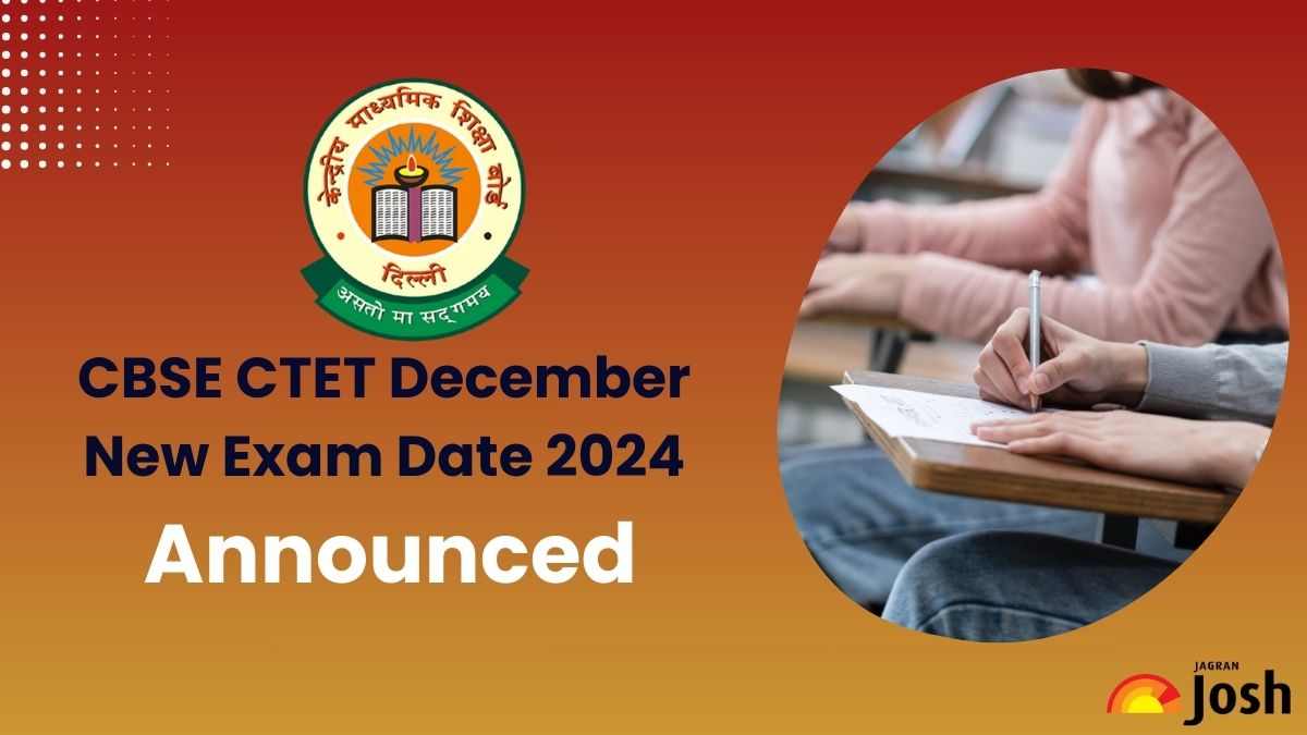 CTET New Exam Date 2024 Announced: सीटीईटी दिसम्बर परीक्षा की नई तारीखें जारी, जानें कब तक आएगा एडमिट कार्ड