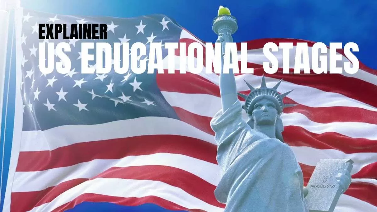 US Educational Stages Explained