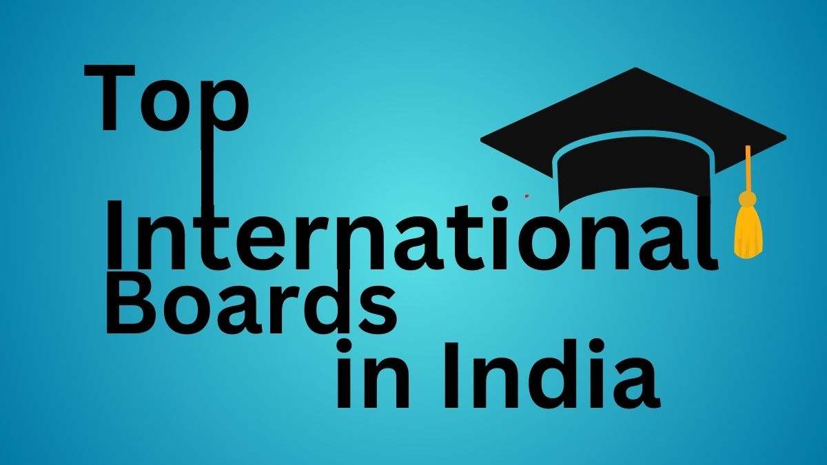 Top International Boards in India