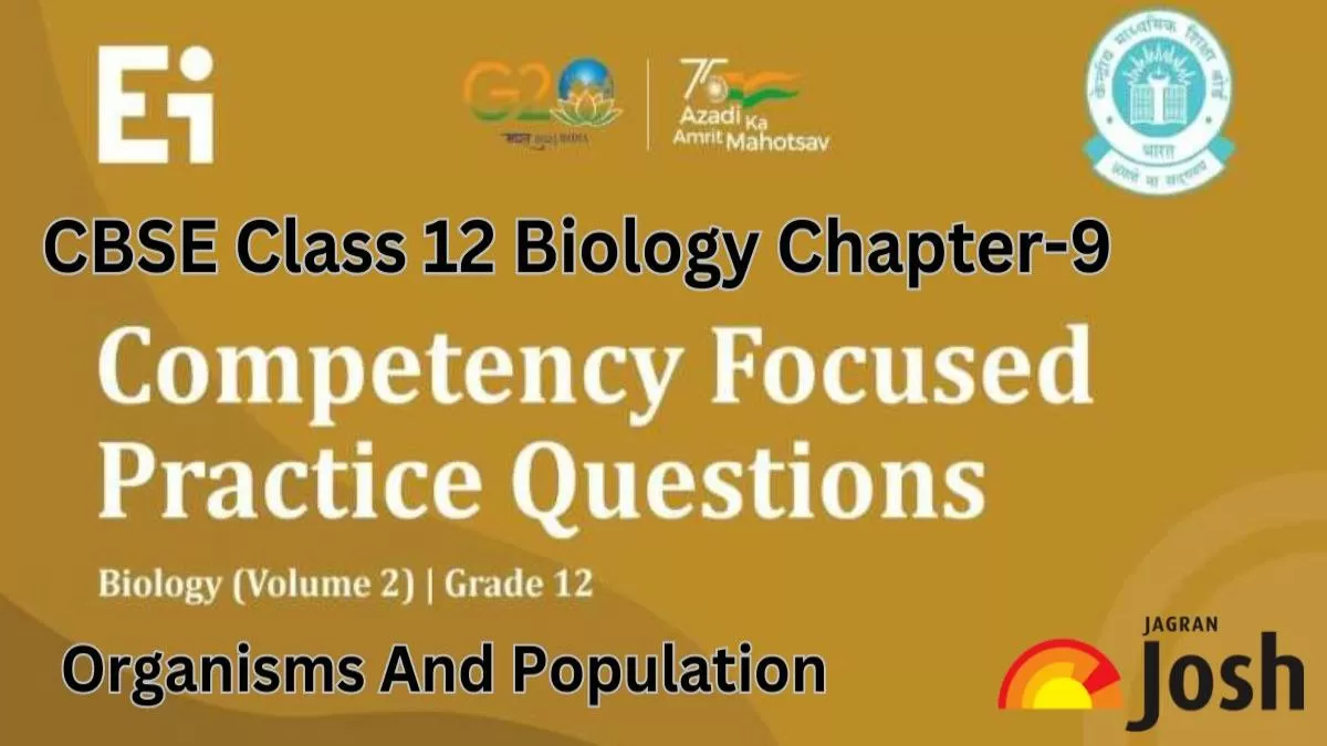 CBSE Class 12 Biology Competency-Based Questions: Chapter 9 Organisms And Population 2024-25 FREE PDF Download