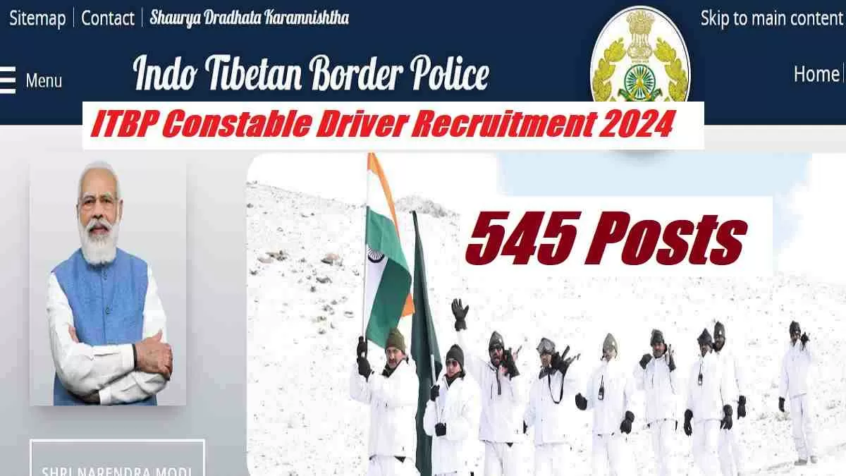Get all details for ITBP Constable Driver Recruitment 2024 here apply online