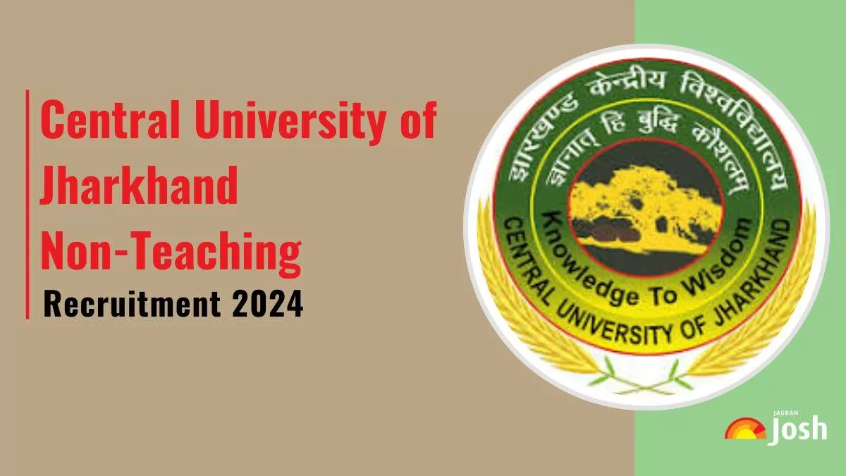 Central University of Jharkhand Non-Teaching Recruitment 2024