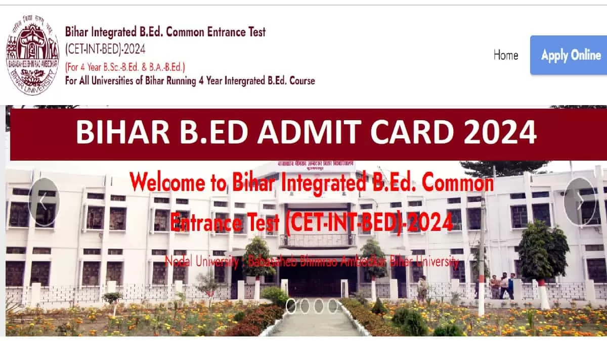 Bihar B.Ed Admit Card 2024 Today at biharcetintbed-brabu.in