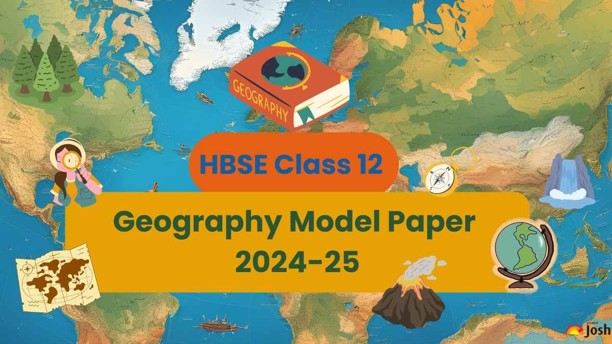 Haryana Board Class 12 Geography Model Paper With Solution 2024-25: Download Free PDF