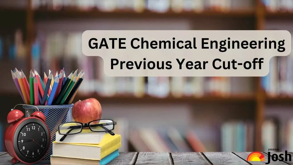 Get insight into GATE CH Previous Years Cut-off Marks here.