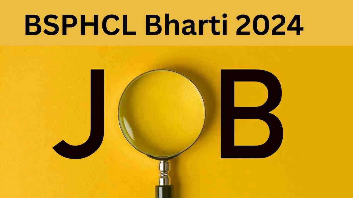 BSPHCL Bharti 2024: बिहार बिजली विभाग में विभिन्न पदों पर निकली भर्ती, यहाँ चेक करें डिटेल्स  