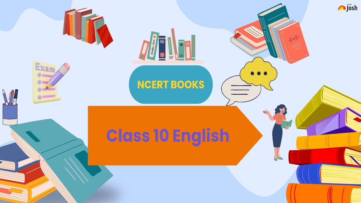 NCERT Books for Class 10 English 2024-25, PDF Download