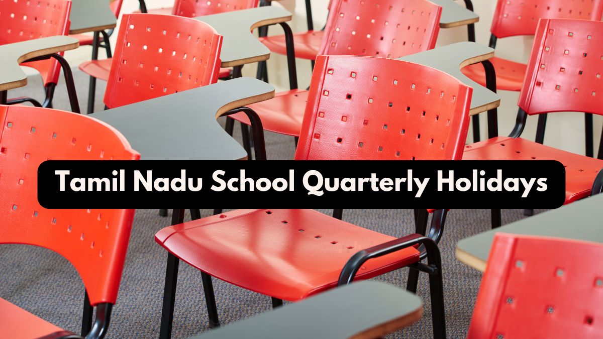 Tamil Nadu School Quarterly Holidays 2024 Extended Till Oct 6