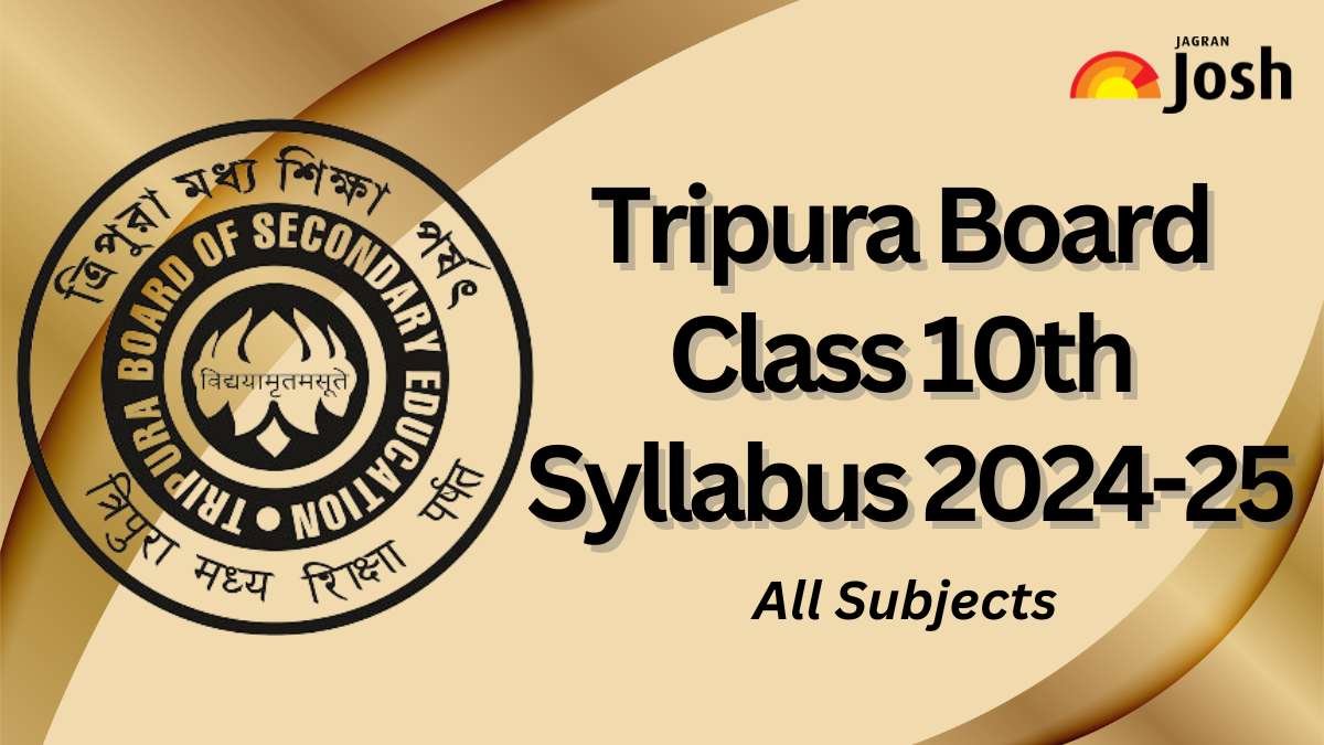 TBSE Class 10th Syllabus 2024-25: Download Tripura Board Subject-Wise Syllabus PDFs