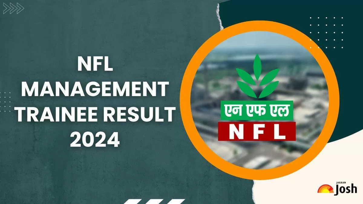 एनएफएल एमटी परिणाम 2024 स्कोरकार्ड डाउनलोड करने के स्टेप्स यहां देखें।