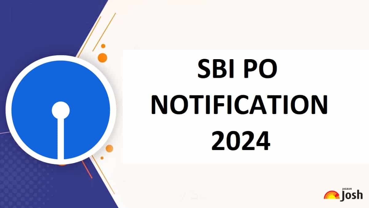 SBI PO Notification 2024 Soon: Check Eligibility, Exam Details, Selection Process and Other 