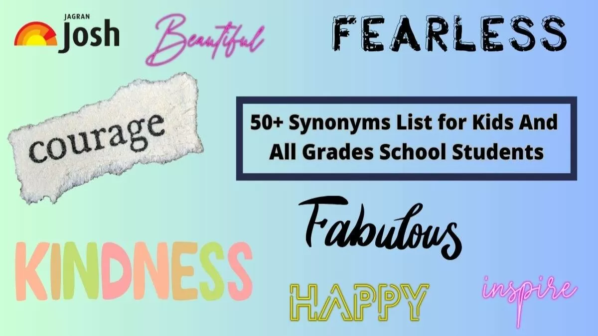 50+ Synonyms List for Kids And All Grades School Students