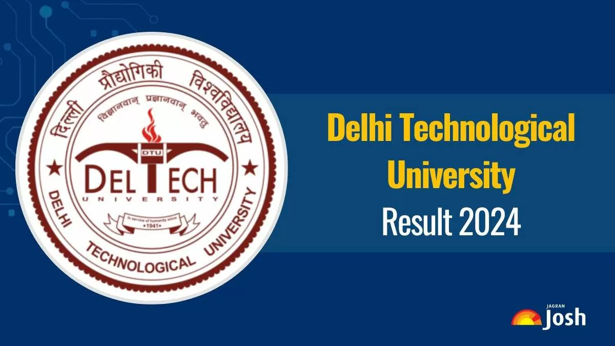 Get the Direct Link to Download DTU Result 2024 PDF here.