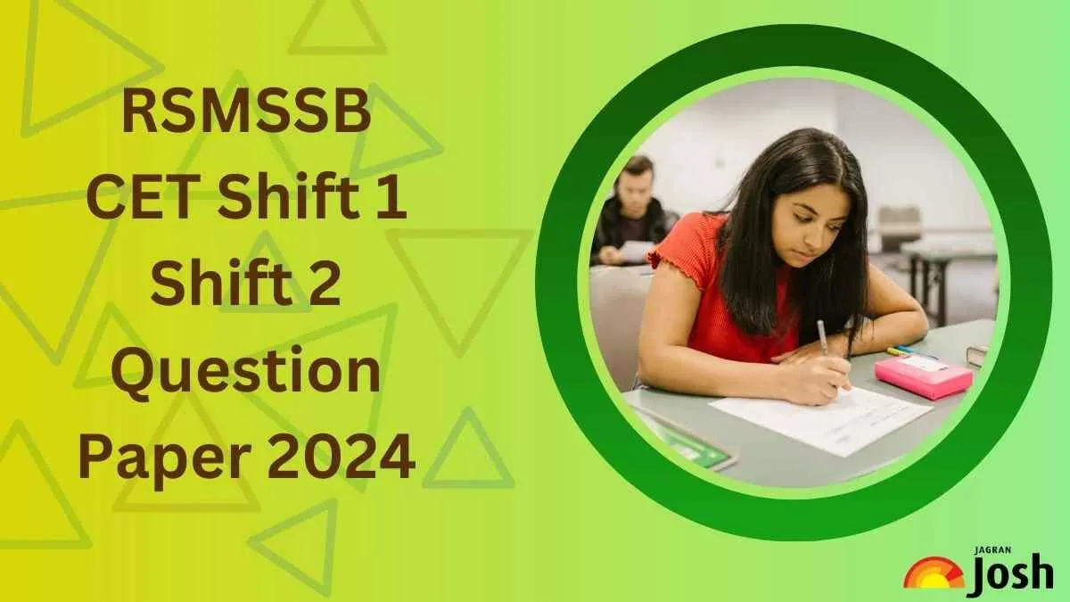 RSMSSB CET Question Paper 2024: यहाँ से डाउनलोड करें आज की शिफ्ट 1 और शिफ्ट 2 के प्रश्न पत्र और परीक्षा में पूंछे गए महत्वपूर्ण प्रश्न 