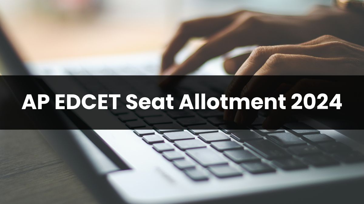 AP EdCET 2024 Phase 2 Seat Allotment Today at edcet-sche.aptonline.in