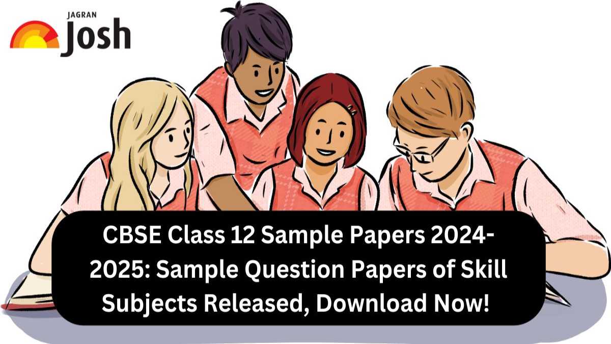 CBSE Class 12 Sample Papers 2024-2025: Sample Question Papers of Skill Subjects Released, Download Now!