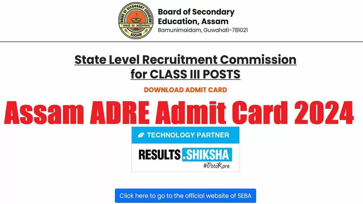 Get the direct link to Assam ADRE Admit Card 2024 here.