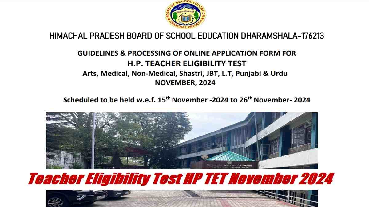 HP TET 2024 (November) Notification Out: Apply Online for TGT, TET and Various Posts, Check Exam Schedule 