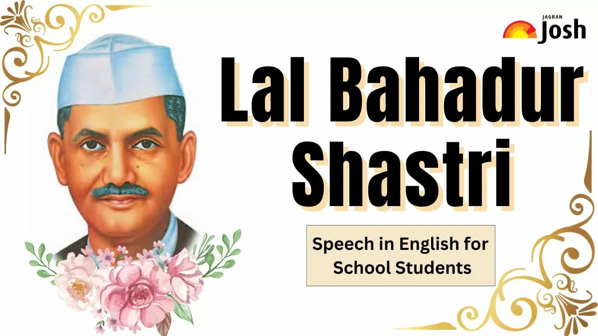 Lal Bahadur Shastri Speech in English for School Students and Children