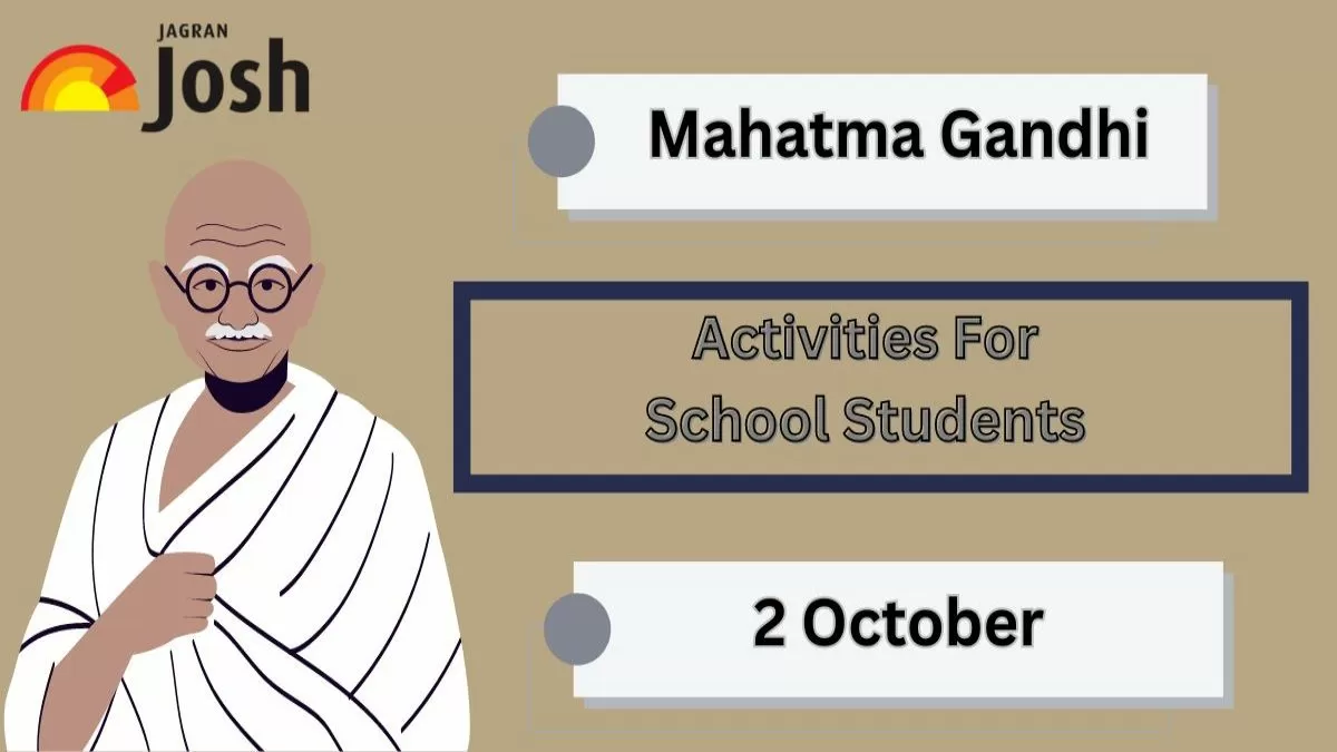 Gandhi Jayanti Activities For School Students