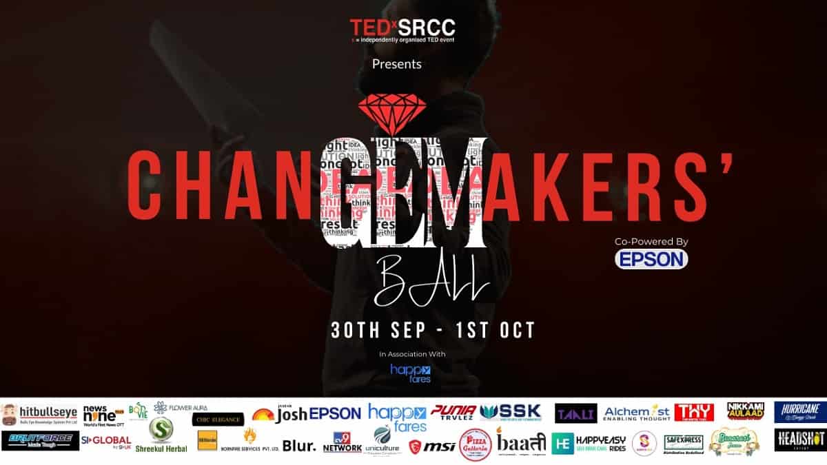 India’s Largest TEDx Fest – TEDxSRCC Presents ‘ChanGEMaker’s Ball'