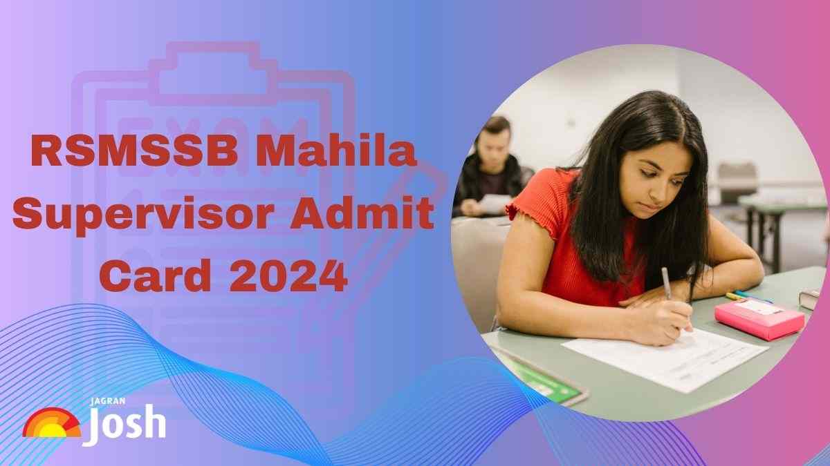 RSMSSB Mahila Supervisor Admit Card 2024 OUT : राजस्थान महिला पर्वेक्षक के एडमिट कार्ड यहाँ से करें Download