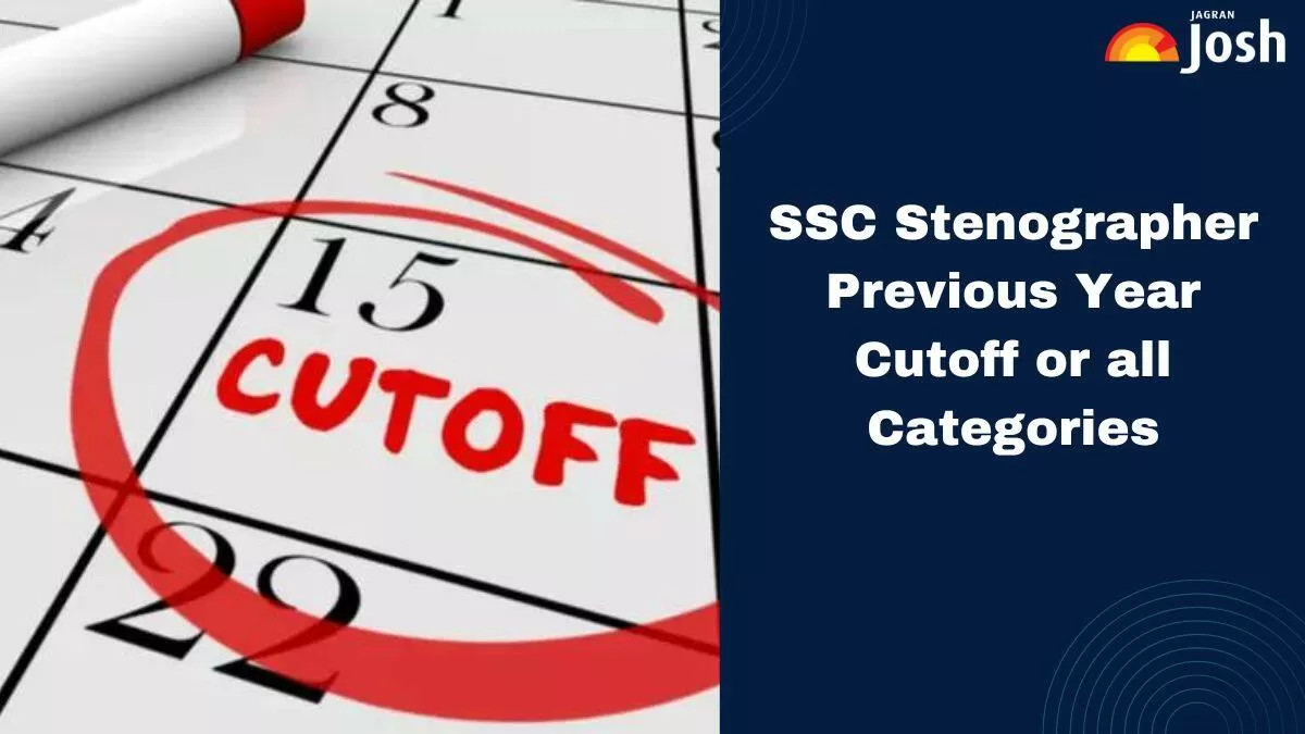 Check SSC Stenographer Previous year Cut off here. 