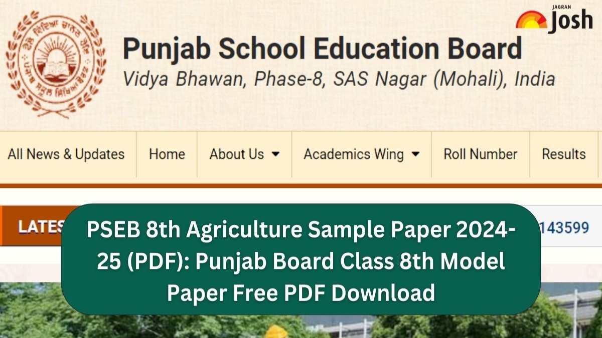 PSEB 8th Agriculture Sample Paper 2024-25 (PDF): Punjab Board Class 8th Model Paper Free PDF Download! 