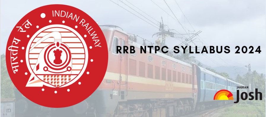 RRB NTPC Syllabus 2025: Check Detailed CBT 1 & CBT 2 Syllabus, Download PDF