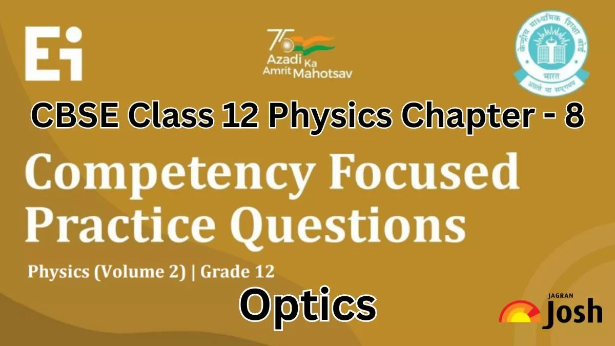 Get here CBSE Class 12 Physics Chapter 8 Competency-Based Questions For 2025 Exams With Answers