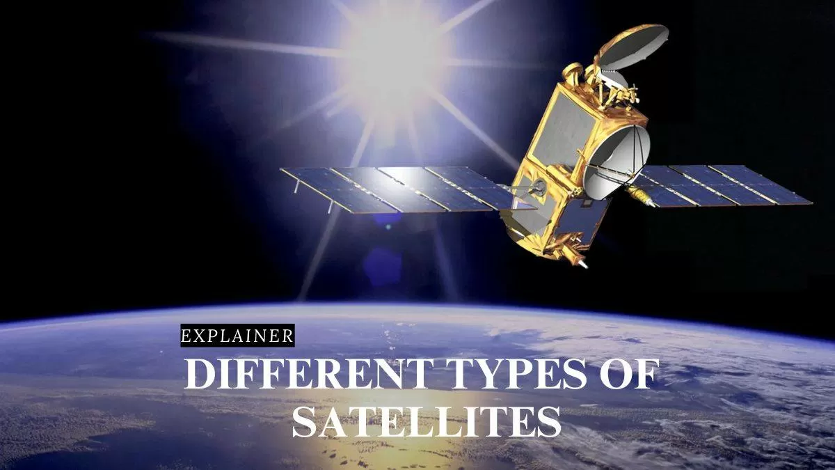 Different types of satellites—Communication, Earth Observation, Navigation, and Astronomical