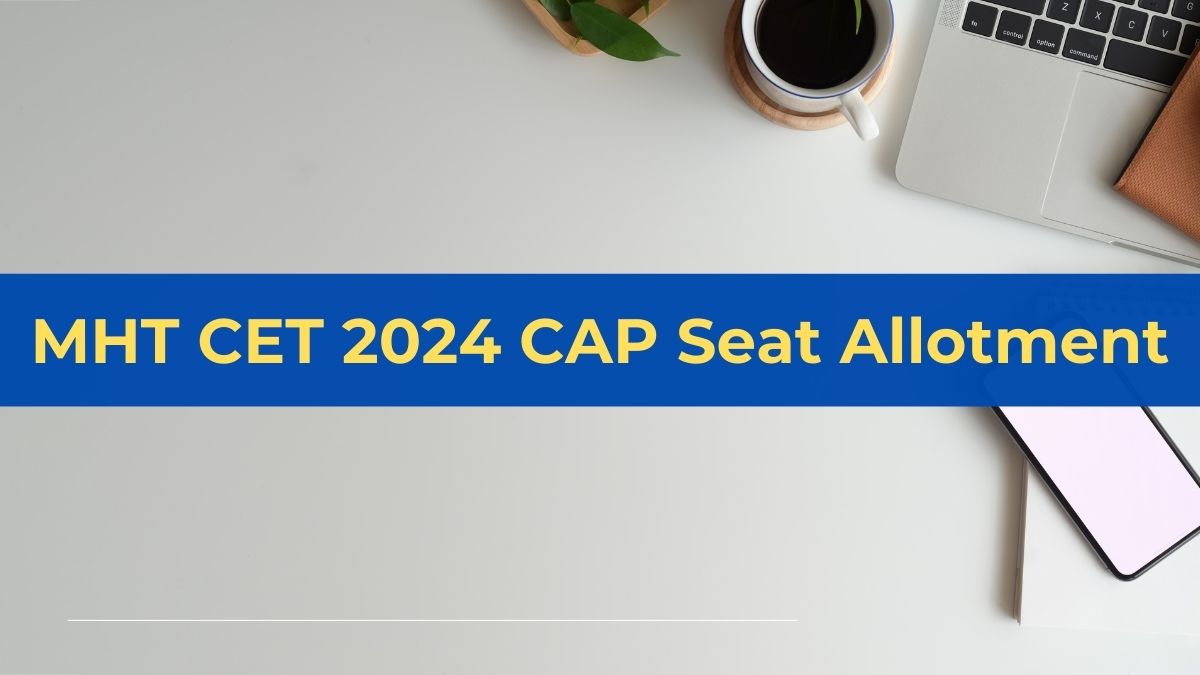 MHT CET 2024 CAP Round 3 Seat Allotment Result Today