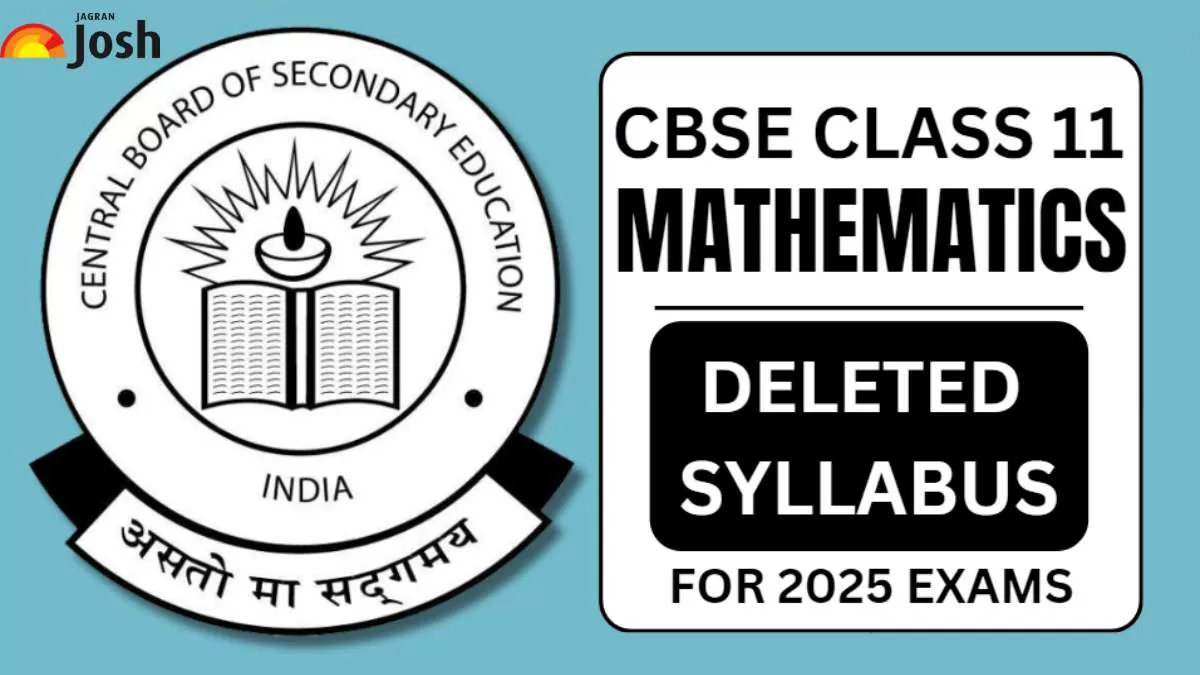 Get here the CBSE Class 11 Maths deleted syllabus 2024-25