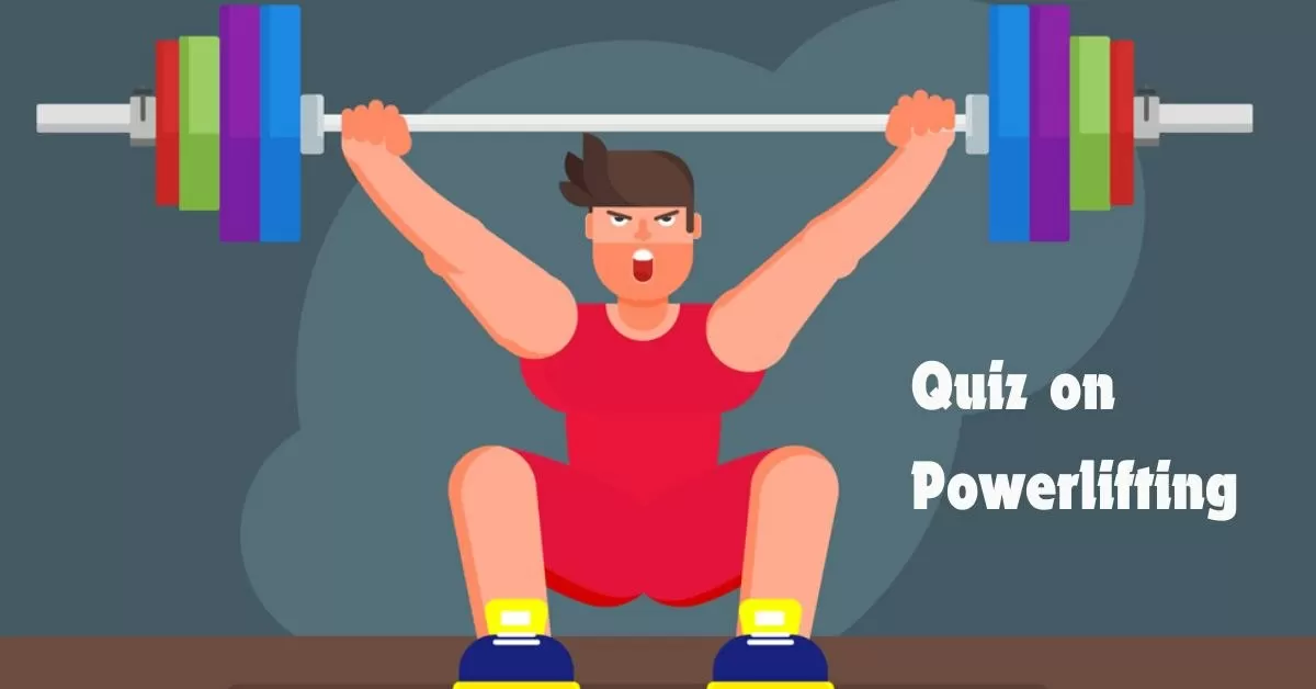 GK Quiz on Powerlifting