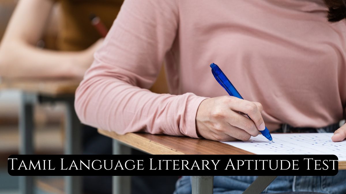 Tamil Language Literary Aptitude Test 2024 Registration Begins