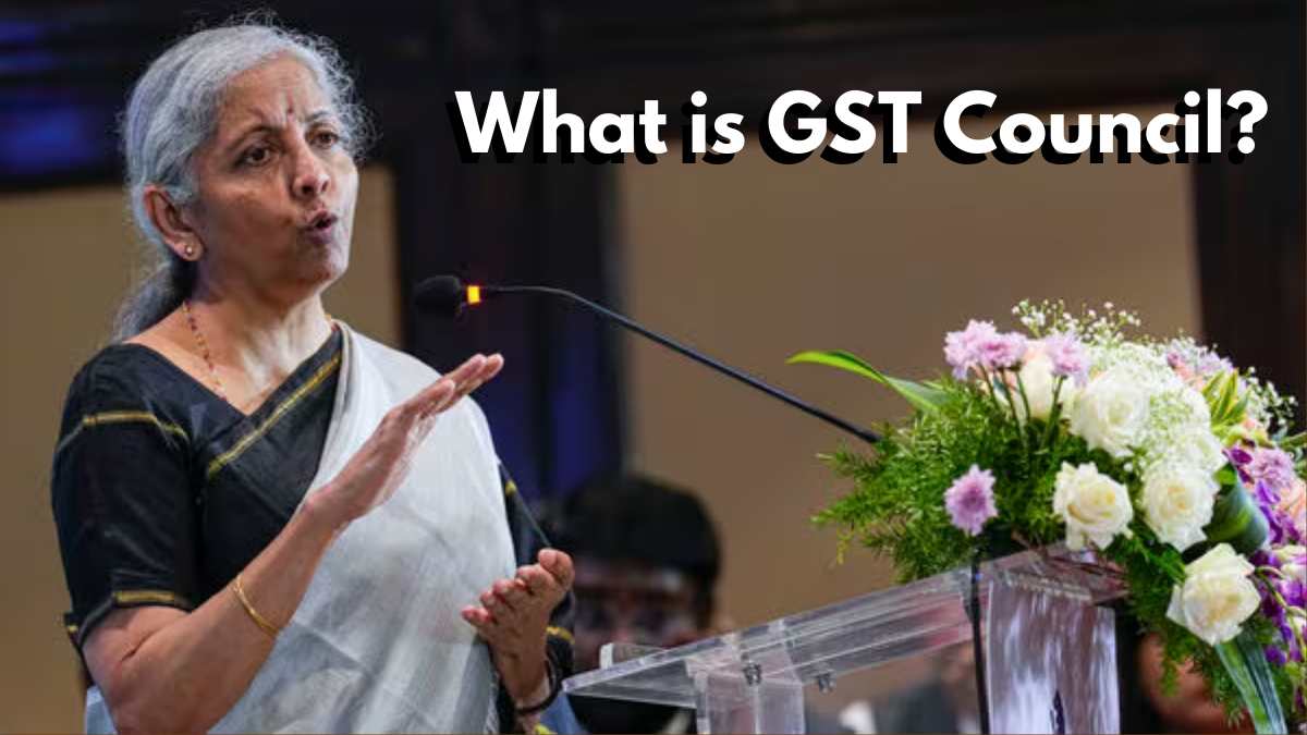What is GST Council? Role and Current Members 
