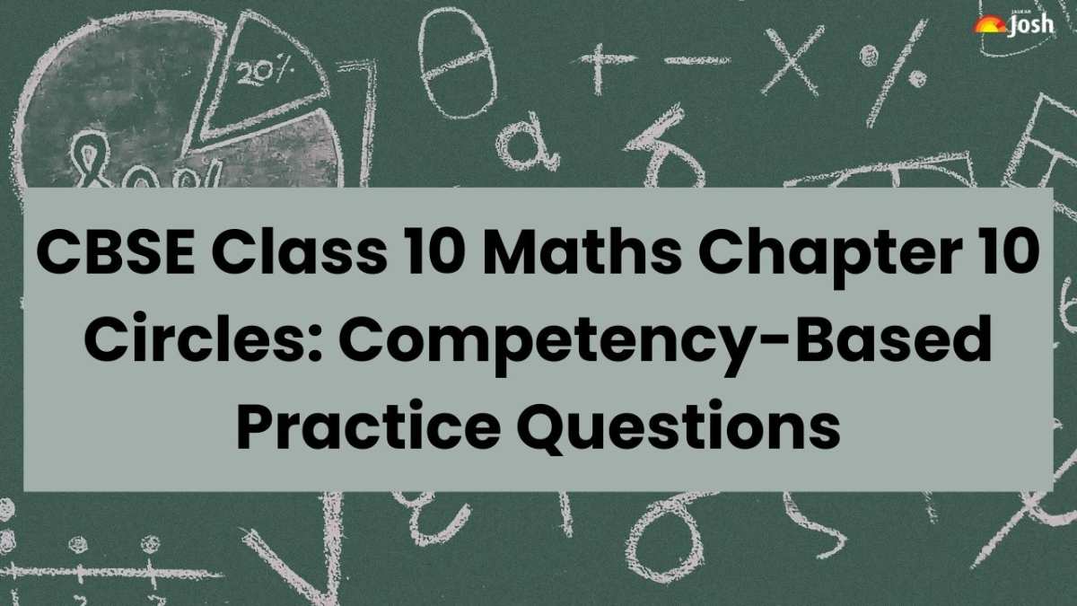 CBSE Class 10 Maths Chapter 10 Circles Competency-Focused Questions With Answer Key 2024-25: Free PDF Download  