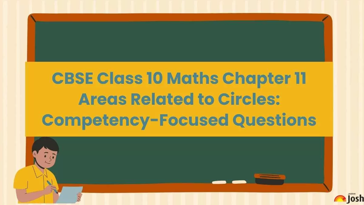 CBSE Class 10 Maths Chapter 11 Areas Related to Circles Competency-Based Practice Questions for 2024-25.