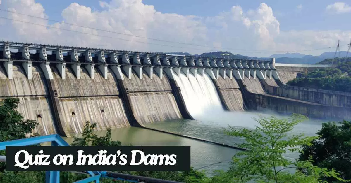 GK Quiz on Dams of India