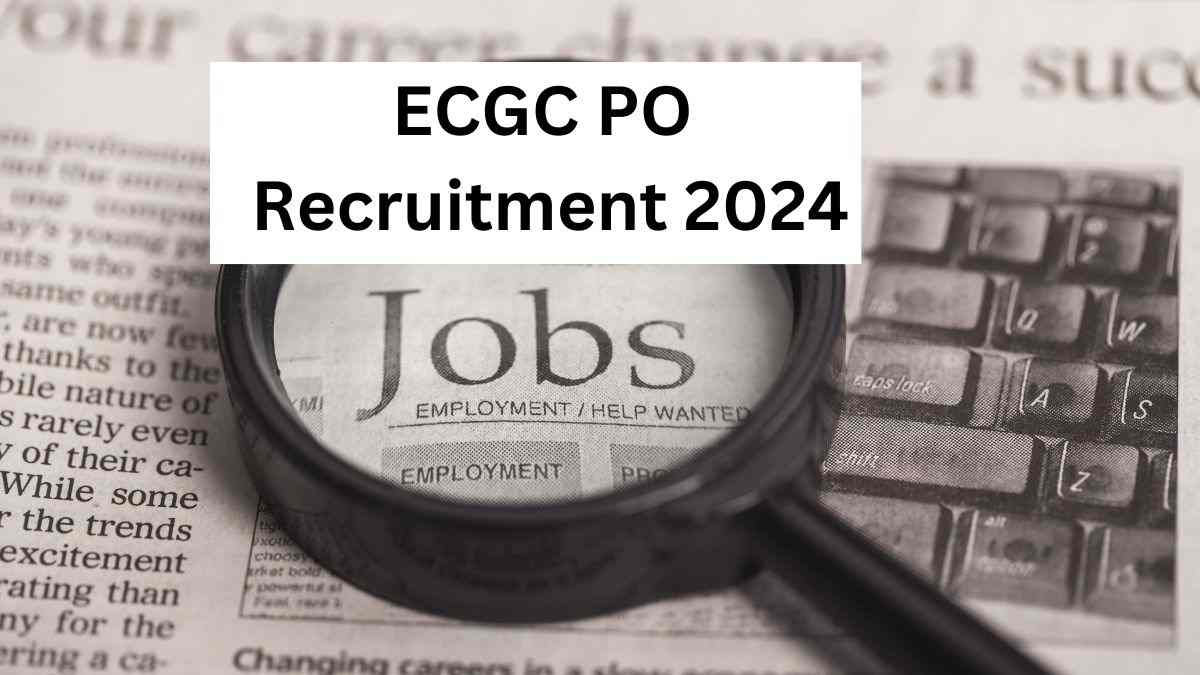 ECGC PO Recruitment 2024: ईसीजीसी पीओ भर्ती की जल्द जारी हो सकती है अधिसूचना    