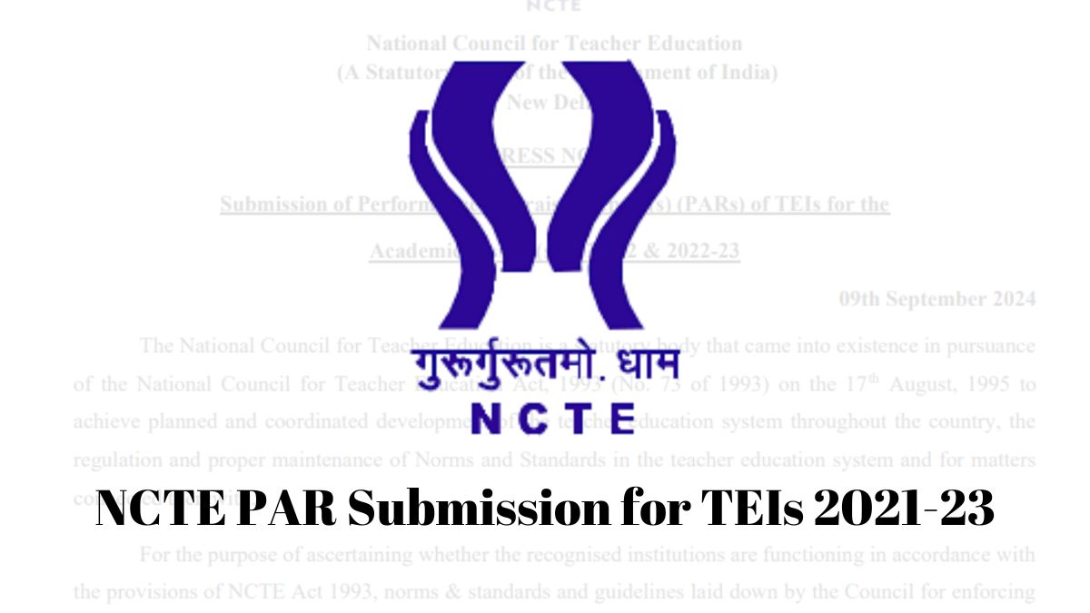NCTE Performance Appraisal Report Submission for TEIs 2021-23