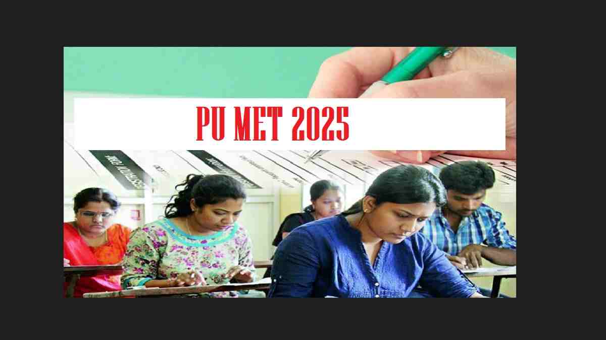 PU MET 2025 Last Minute Preparation Tips