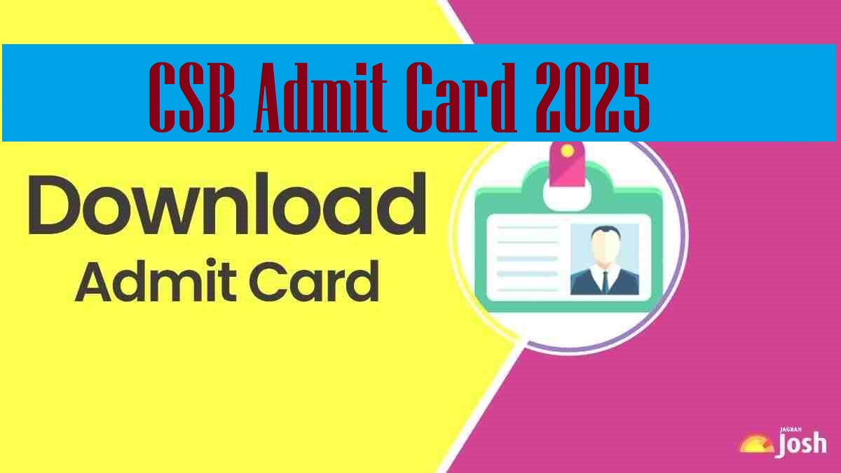 CSB Admit Card 2025 Releasing Today at buniv.edu.in, Check Direct Link and Steps to Download Admit Card PDF Here