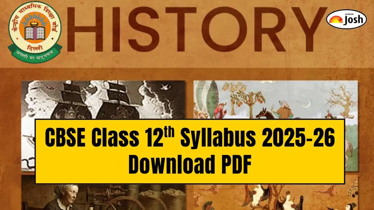 CBSE Class 12 History Syllabus 2025-26 Download PDF Here
