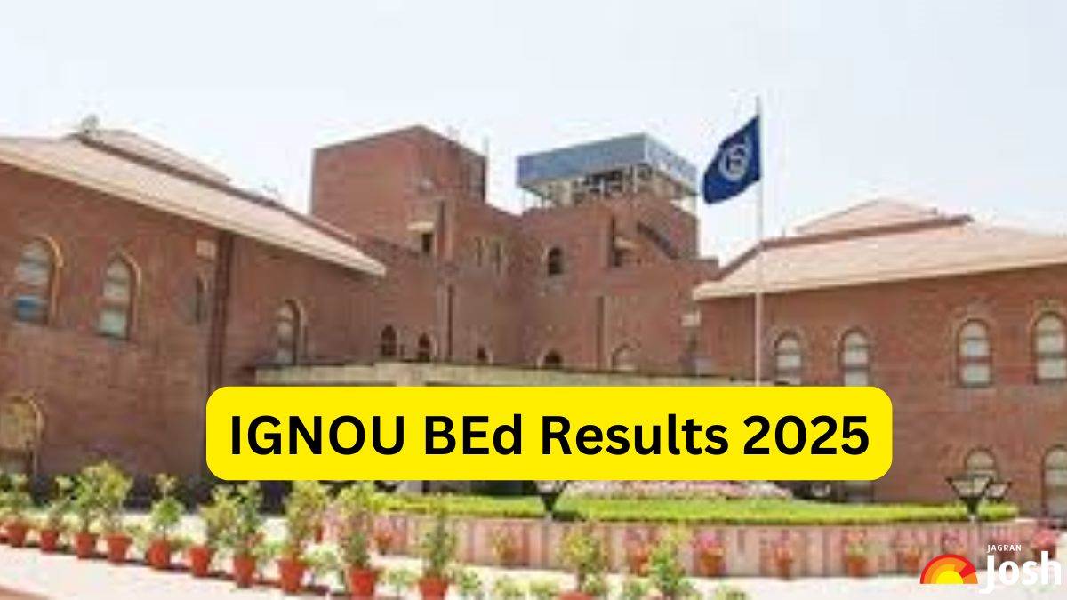 IGNOU BEd Entrance Exam 2025 Result OUT at ignou.ac.in, Direct Link to Download Result PDF