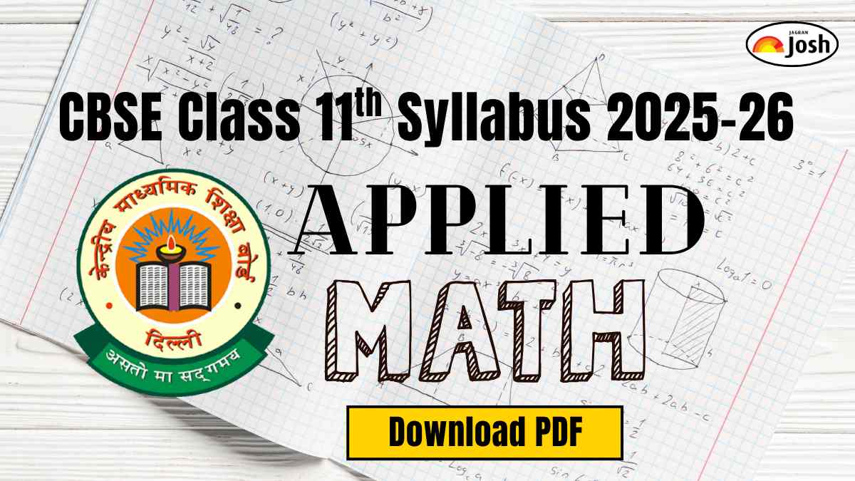 CBSE Class 11 Applied Maths Syllabus 2025-26: Check Course Structure and Subject-wise weightage, Download PDF