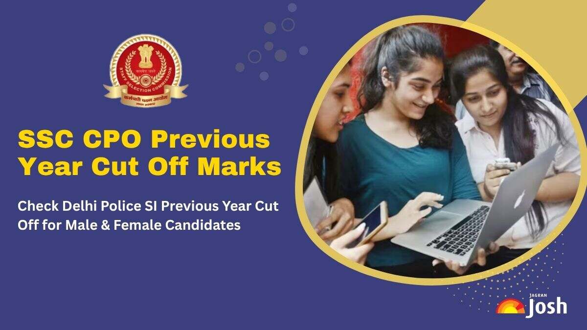 SSC CPO Previous Year Cut Off: Check Last Year’s Category-Wise SI Qualifying Marks in Delhi Police